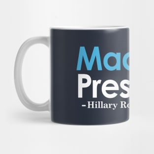 Madam President Mug